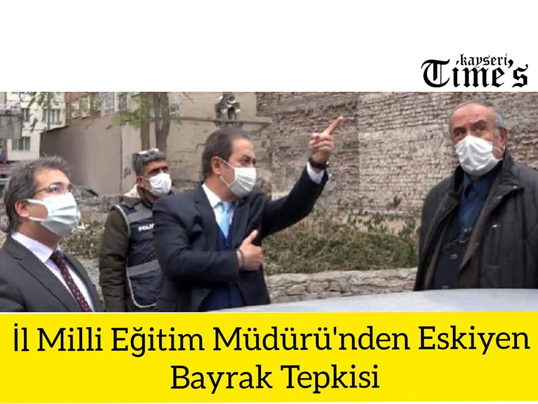 İl milli eğitim müdüründen eskiyen bayrak tepkisi