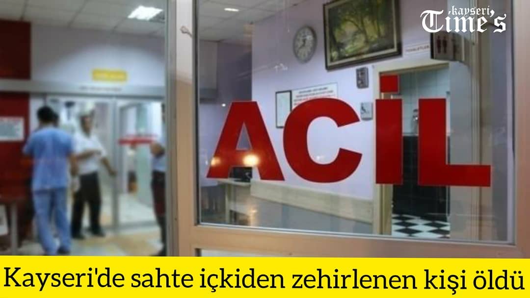 KAYSERİ'nin Sarıoğlan ilçesinde sahte içkiden zehirlenen Hakkı E. (45), hastanede 5 gün süren yaşam mücadelesini kaybetti.