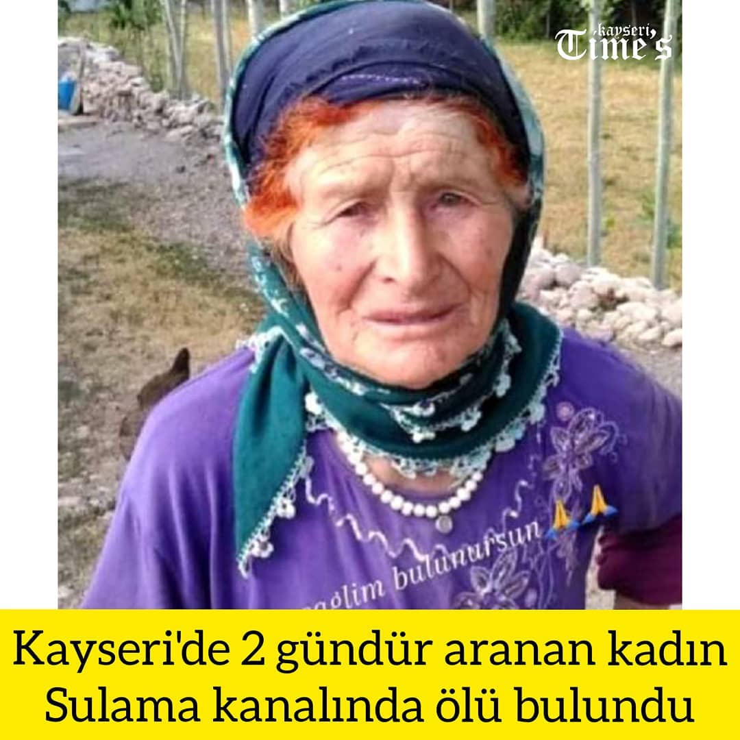 Kayseri'de 2 gündür aranan kadın sulama kanalında ölü bulundu