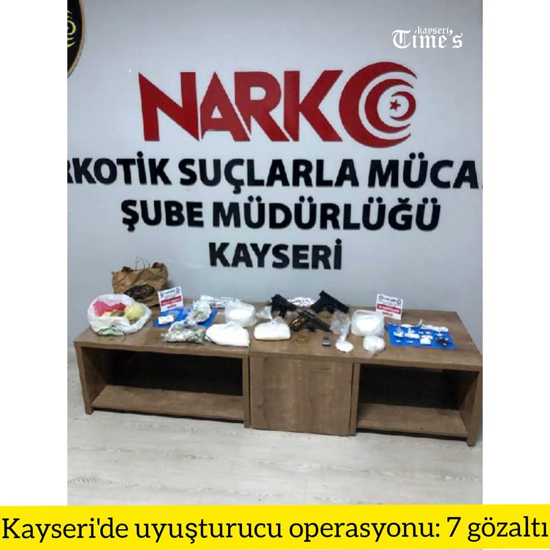 Kayseri'de uyuşturucu operasyonu 7 gözaltı