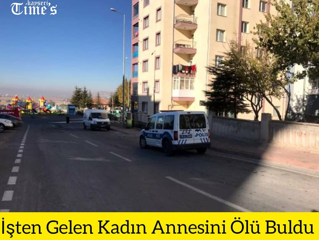 İşten gelen kadın annesini ölü buldu