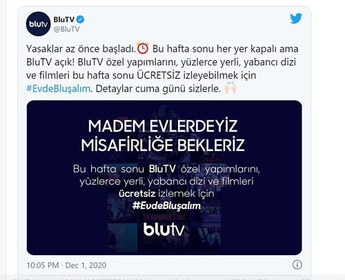 BluTV, sokağa çıkma yasağının olduğu bu hafta sonu 4 Aralık Cuma 21.00'dan 6 Aralık Pazar 23.59'a kadar herkesin ücretsiz erişimine açılacak.