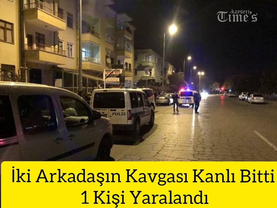 İki arkadaşın kavgası kanlı bitti 1 kişi yaralandı
