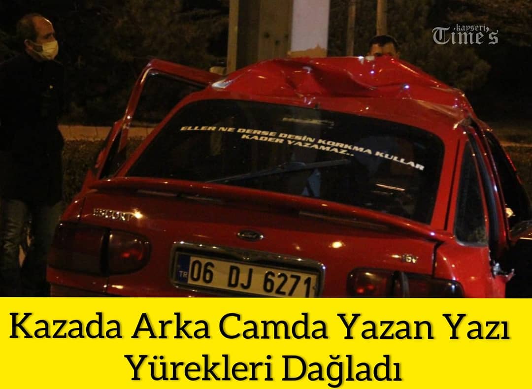 Kazada arka camdaki yazan yazı yürekleri dağladı