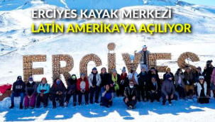 Erciyes kayak merkezi Latin Amerika'ya açılıyor