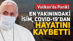 Papa'nın kişisel doktoru Covid-19 nedeniyle öldü.
