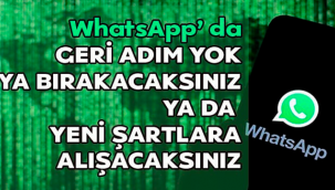 Whatsapp'da geri adım yok