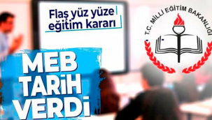 Yüz yüze eğitim kararı MEB tarih verdi