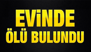 Kayseri'nin Melikgazi ilçesinde 48 yaşındaki kişi, evinde ölü bulundu.