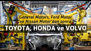 Toyota, Honda ve Volvo, malzeme yetersizlikleri sebebiyle üretimlerini geçici olarak durdurduklarını açıkladı