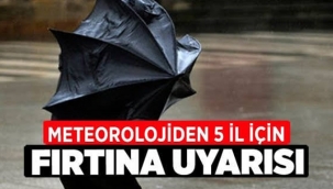5 İl İçin Fırtına Uyarısı