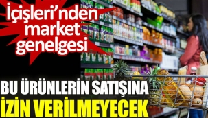 marketlerde vatandaşların zorunlu temel ihtiyaçları kapsamındaki ürünlerin dışında herhangi bir ürün satışına izin verilmeyecek.