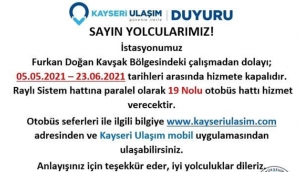 Talas Hattı'nda hizmet verilemeyeceğini duyurdu.