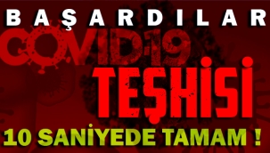 Covid-19’u 10 saniyede tespit eden testin seri üretimi başladı
