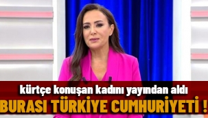 Didem Arslan Yılmaz, Kürtçe konuşan konuğu yayından aldı: Burası Türkiye Cumhuriyeti