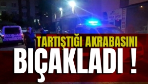 TARTIŞMA BIÇAKLIYARALAMAYLA SONLANDI