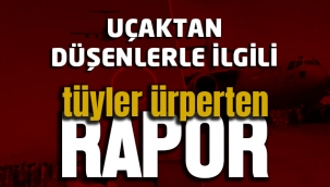 Uçaktan düşenlerle ilgili korkunç rapor! ABD doğruladı