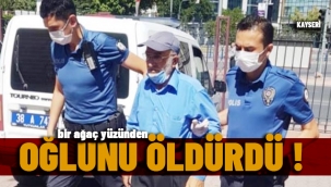 Ağaç yüzünden tartıştığı oğlunu öldüren baba kendini böyle savundu: Korkutmak için ateş ettim