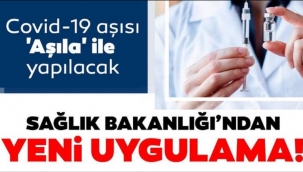 AŞISI TAM VE COVİD-19 GEÇİREN KİŞİLER İLE İLGİLİ YENİ KARAR