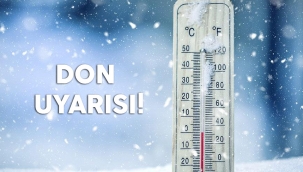 ZİRAİ DON UYARISI!
