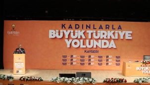BÜYÜKKILIÇ: “KADIN KOLLARIMIZ BİZİM YÜZ AKIMIZ”