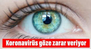 Koronavirüs göze zarar veriyor