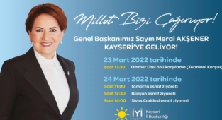 İYİ Parti Genel Başkanı Meral AKŞENER 23-24 Mart’ta Kayseri’ye geliyor!