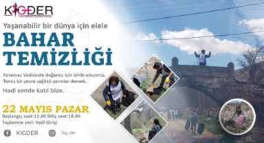 KİGDER'İN BAHAR TEMİZLİĞİNE DAVETLİSİNİZ