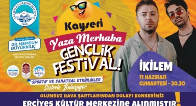 BÜYÜKŞEHİR’İN HAFTA SONU GERÇEKLEŞECEK GENÇLİK FESTİVALİ KONSERLERİ ERCİYES KÜLTÜR MERKEZİ’NE ALINDI