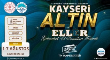 Büyükşehir'den Bir İlk Daha: Kayseri Altın Eller Festivali