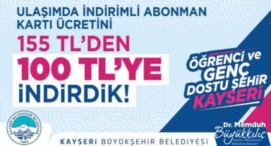 Başkan Büyükkılıç, İndirimli Aylık Abonman Kartı Ücretini 155 TL'den 100 TL'ye İndirdi