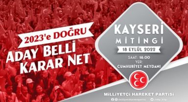 Devlet Bahçeli 18 Eylül Pazar Kayseri'de