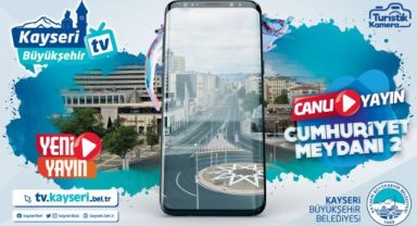 Büyükşehir, Kayseri'yi Dünyaya İzleten Turistik Kameralara Yenilerini Ekledi