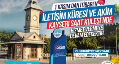 Büyükşehir'in İletişim Küresi, Kayseri Saat Kulesi'nde Hizmet Verecek