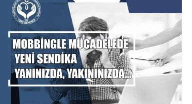 Türkiye'de bir ilk Yeni Sendika'dan “Mobbingle mücadele destek hattı”