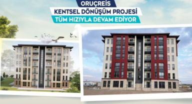 Büyükşehir'in Oruçreis Kentsel Dönüşüm Projesi'nde Yüzler Gülüyor