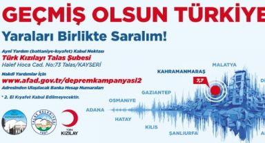 TALAS’TAN ‘YARALARI BİRLİKTE SARIYORUZ’ YARDIM KAMPANYASI