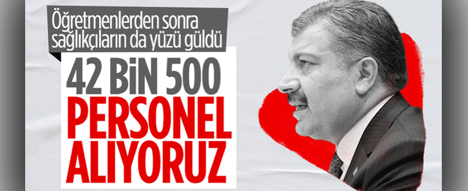 Fahrettin Koca açıkladı! 42 bin 500 yeni sağlık personeli istihdamı yapılacak
