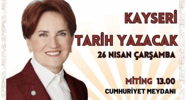 Meral Akşener Kayseri Ziyareti