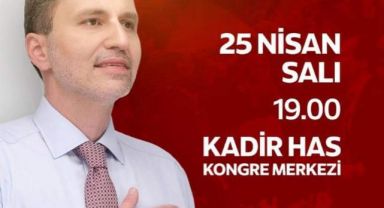 Yeniden Refah Partisi Genel Başkanı Dr. Fatih Erbakan Kayseri’ye Geliyor