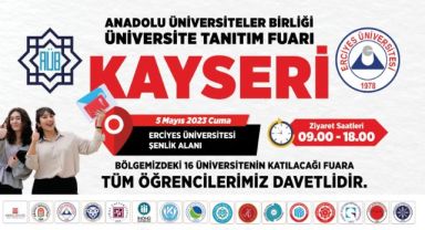 AÜB Üniversite Tanıtım ve Tercih Fuarı, ERÜ’nün ev Sahipliğinde Kayseri'de Gerçekleştirilecek