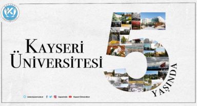 Kayseri Üniversitesi 5 Yaşında