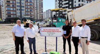 TALAS BELEDİYESİNDEN TÜRKİYEDE BİR İLK; PLASTİK ATIKLARINDAN ASFALT