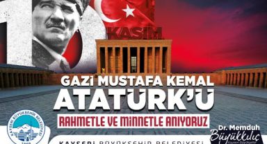 BAŞKAN BÜYÜKKILIÇ, ATATÜRK’Ü RAHMET VE MİNNETLE ANDI