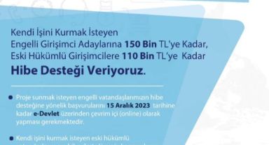 ENGELLİ VE ESKİ HÜKÜMLÜLERE YÖNELİK KENDİ İŞİNİ KURMA PROJE DESTEKLERİ BAŞVURULARI DEVAM EDİYOR