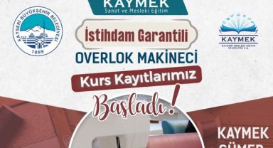 BÜYÜKŞEHİR’DEN İSTİHDAM GARANTİLİ “OVERLOK MAKİNECİ” KURSU