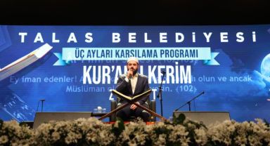 TALAS, ÜÇ AYLARI MUHTEŞEM KUR’AN ZİYAFETİYLE KARŞILADI
