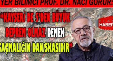 Kayseri'de 5'den Büyük Deprem Olmaz Demek Saçmalığın Daniskasıdır