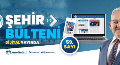 Büyükşehir Belediyesi Şehir Bülteni 59. Sayısı İle “Dijital” Yayında