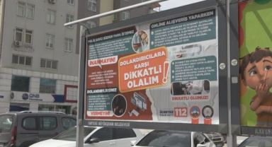 Kayseri’de bilboardlu dolandırıcılık uyarısı